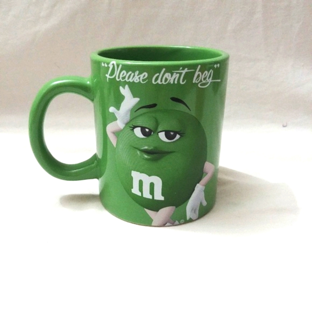 M&M Green Coffee Mug Cup Please Don't Beg Double Side Graphics